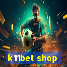 k11bet shop